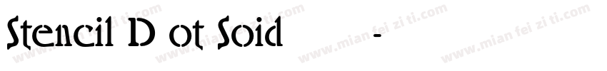 Stencil D ot Soid 普通西方字体字体转换